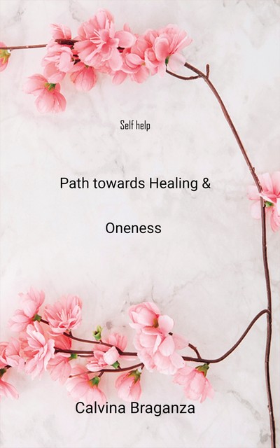 Path towards Healing & Oneness