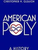 American Poly: A History