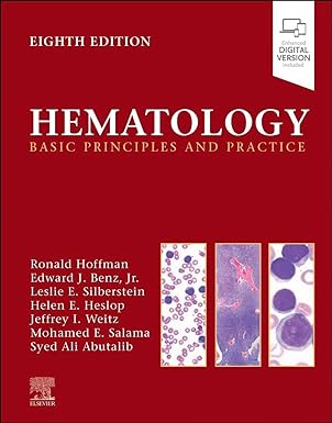 Hematology: Basic Principles and Practice, 8th Edition
