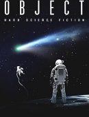 The Object: Hard Science Fiction