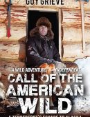 Call of the American Wild: A Tenderfoot's Escape to Alaska