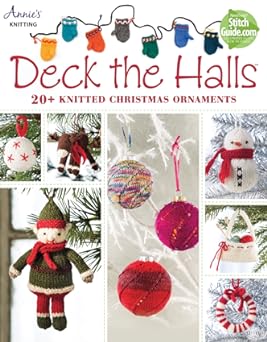Deck the Halls: 20+ Knitted Christmas Ornaments
