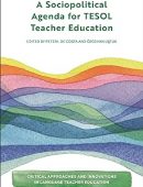 Sociopolitical Agenda for TESOL Teacher Education, A