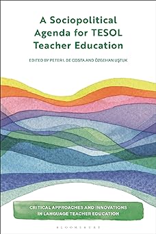 Sociopolitical Agenda for TESOL Teacher Education, A