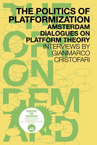 The Politics of Platformization: Amsterdam Dialogues on Platform Theory