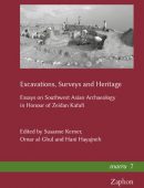 Excavations, Surveys and Heritage: Essays on Southwest Asian Archaeology in Honour of Zeidan Kafafi