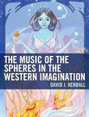 The Music of the Spheres in the Western Imagination