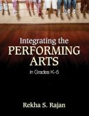 Integrating the Performing Arts in Grades K–5