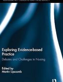 Exploring Evidence-based Practice: Debates and Challenges in Nursing