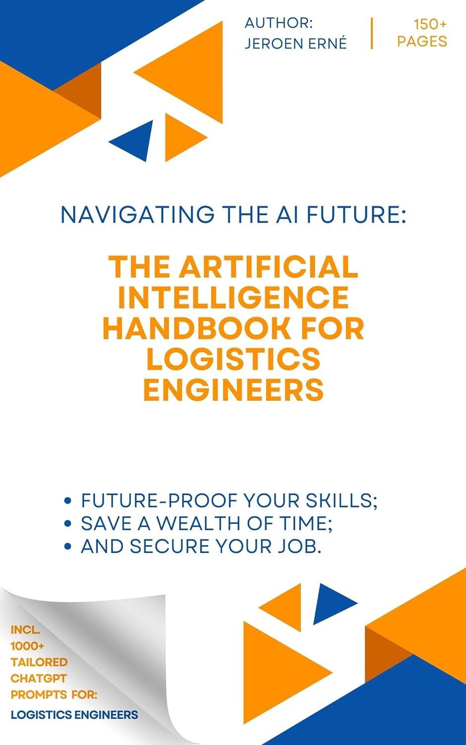The Artificial Intelligence Handbook for Logistics Engineers