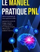 Le Manuel Pratique PNL – Adam Shane Parker, Ansel Larue