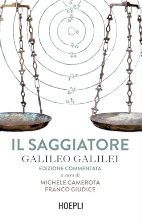Il Saggiatore: Edizione commentata a cura di Michele Camerota e Franco Giudice