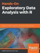 Hands-On Exploratory Data Analysis with R: Become an expert in exploratory data analysis using R packages (Repost)