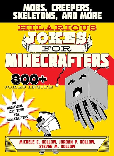 Hilarious Jokes for Minecrafters: Mobs, Zombies, Skeletons, and More