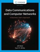 Data Communication and Computer Networks: A Business User's Approach, 9th Edition
