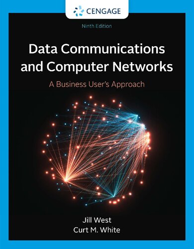Data Communication and Computer Networks: A Business User's Approach, 9th Edition