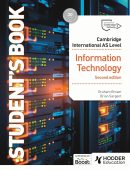Cambridge International AS Level Information Technology Student's Book, 2nd Edition