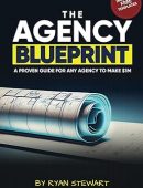 The Agency Blueprint: A Proven Guide To Make $1M This Year