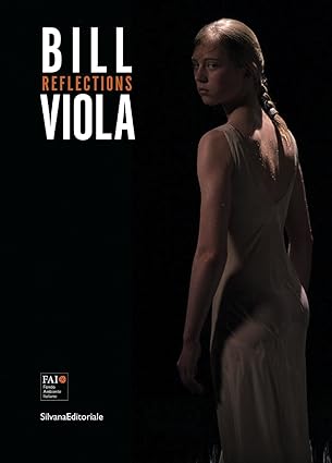 Bill Viola: Reflections