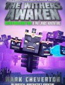The Withers Awaken: Wither War Book Two: A Far Lands Adventure: An Unofficial Minecrafter's Adventure