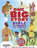 Bible Stories for Toddlers from the New Testament: Connecting Christ Throughout God's Story