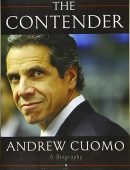 The Contender: Andrew Cuomo, a Biography
