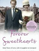 Forever Sweethearts: Sixty Years of Love, Life & Laughter in Liverpool
