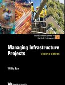 Managing Infrastructure Projects (second Edition)