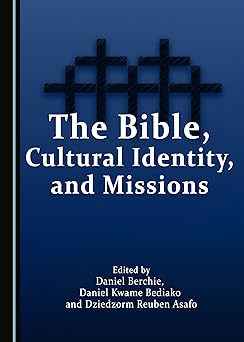 The Bible, Cultural Identity, and Missions