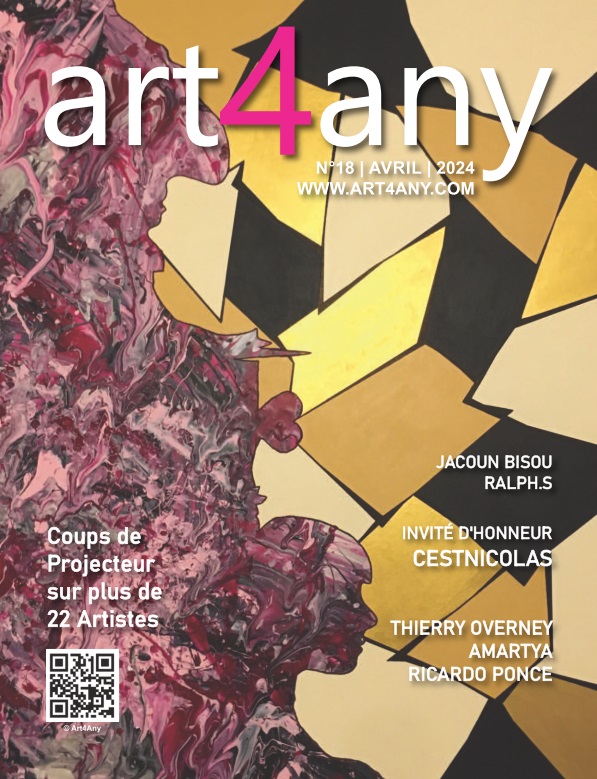 Art4Any Magazine – N°18, Avril 2024