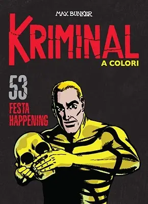 Kriminal A Colori 53 – Festa happening (RCS 2021-08)