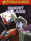 Il Piccolo Ranger 037 – Ghost village (RCS 2023-02-14)