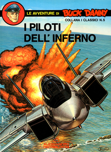 Collana I Classici – Volume 5 – Buck Danny, I Piloti Dell'inferno