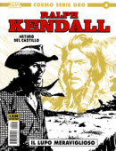 Cosmo Serie Oro – Volume 4 – Ralph Kendall 3 – Il Lupo Meraviglioso