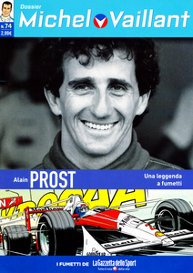 Michel Vaillant – Volume 74 – Dossier Alain Prost