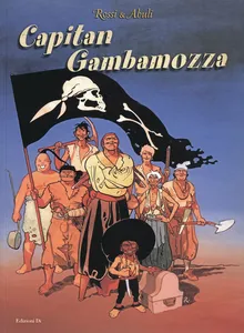 Capitan Gambamozza – Rossi E Abuli