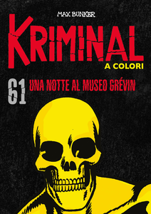 Kriminal A Colori – Volume 61 – Una Notte Al Museo Grévin