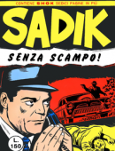 Sadik – Serie Rossa – Volume 1 – Senza Scampo